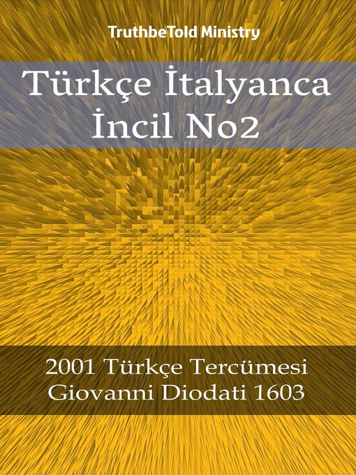 Title details for Türkçe İtalyanca İncil No2 by TruthBeTold Ministry - Available